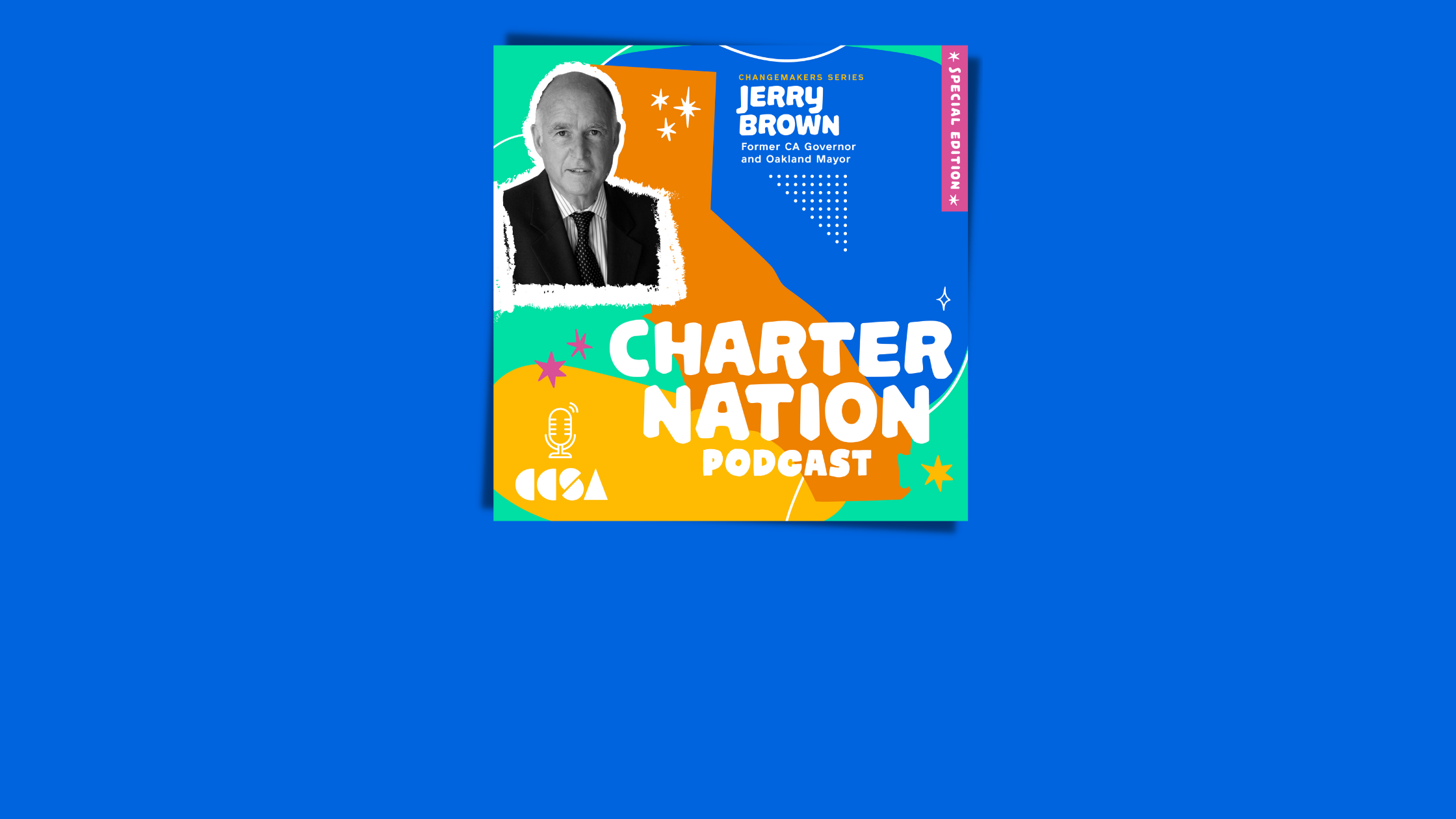 Former CA Governor Jerry Brown Says Charter Schools Embody 